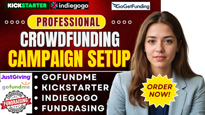 Gig Preview - Do crowdfunding campaign creation on gofundme indiegogo kickstarter fundraising