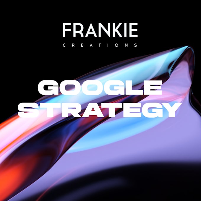 Bestseller - professionally create a google strategy