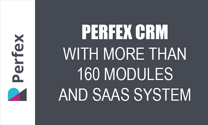 Gig Preview - Provide perfex crm saas with more than 160 modules