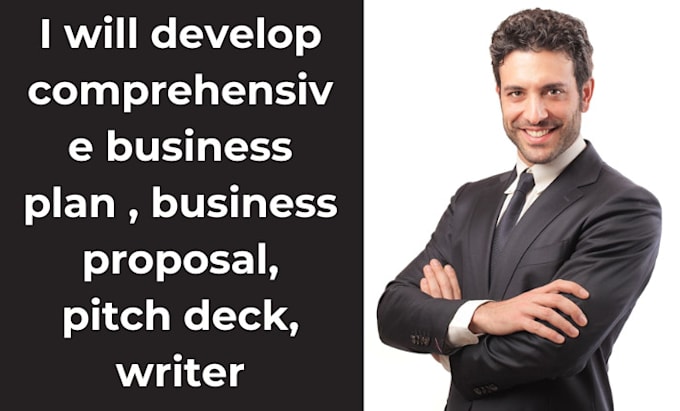 Gig Preview - Develop comprehensive business plan , business proposal, pitch deck, writer