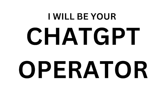 Bestseller - be your chatgpt operator