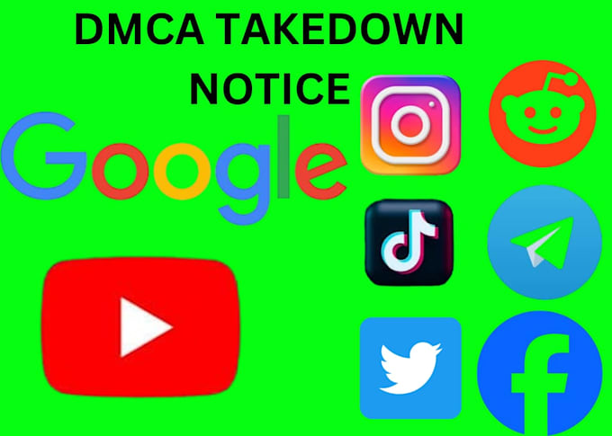 Gig Preview - Send dmca takedown notice remove leaked content on fb x yt ig google reddit dmca