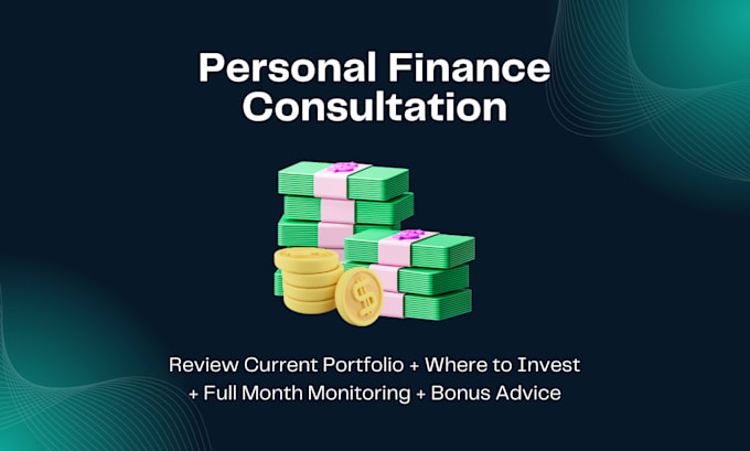 Gig Preview - Provide expert personal finance consultation to help you save, invest, and grow