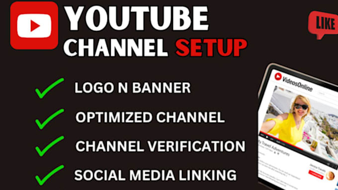 Bestseller - creat youtube channel, with logo, banner, channel ,SEO