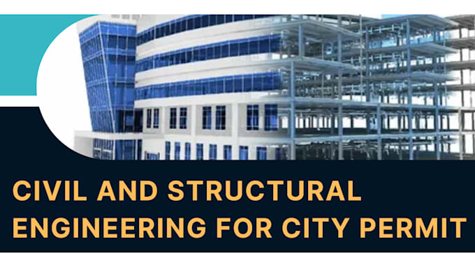 Gig Preview - Structural designs and civil engineering plans,steel structure,concrete designs