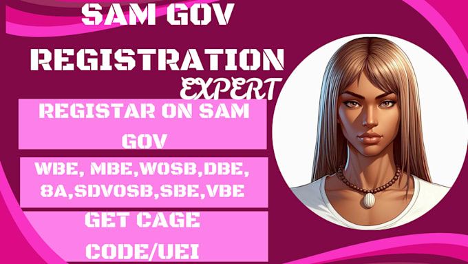 Gig Preview - Do sam gov, cage code, certify your company as an wbe, mbe, wosb, dbe, 8a