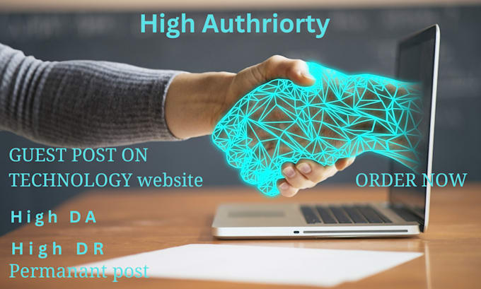 Gig Preview - Do high technology guest posts with authority backlinks