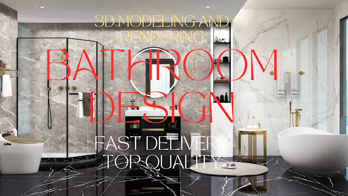 Gig Preview - Do high quality bathroom interior design render