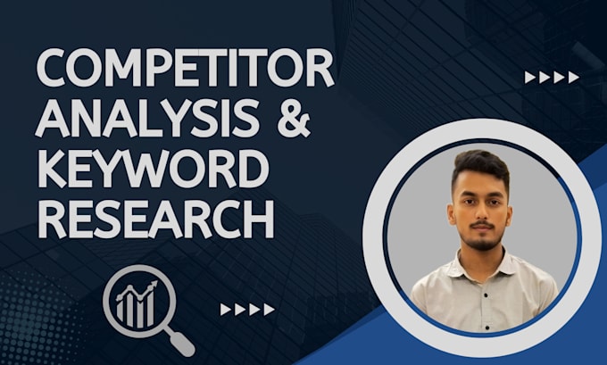 Gig Preview - Analyze your competitors and keywords research to improve your SEO performance