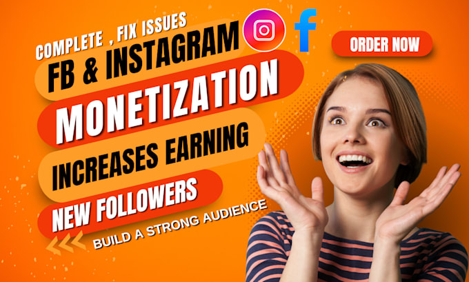 Gig Preview - Complete fb and instagram monetization setup to increase earning and audience