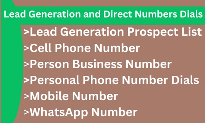 Gig Preview - B2b lead generation direct mobile phone, cell phone number whatsapp phone number