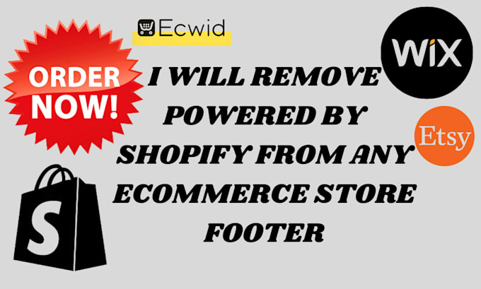 Gig Preview - Remove powered by shopify from your store footer