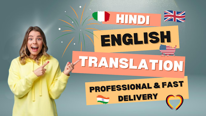 Gig Preview - Professionally translate hindi to english and english to hindi