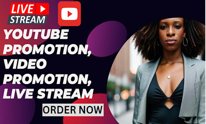 Gig Preview - Do youtube live stream, channel promotion, video promotion