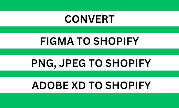 Gig Preview - Convert your figma, PSD, xd, ai, or sketch design to a pixel perfect shopify