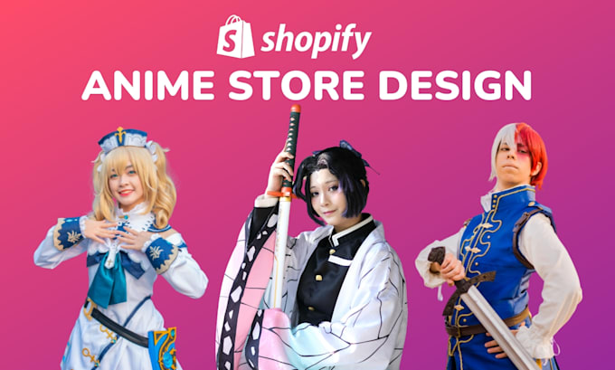 Gig Preview - Do anime store design, anime clothing store, anime shopify store, anime website