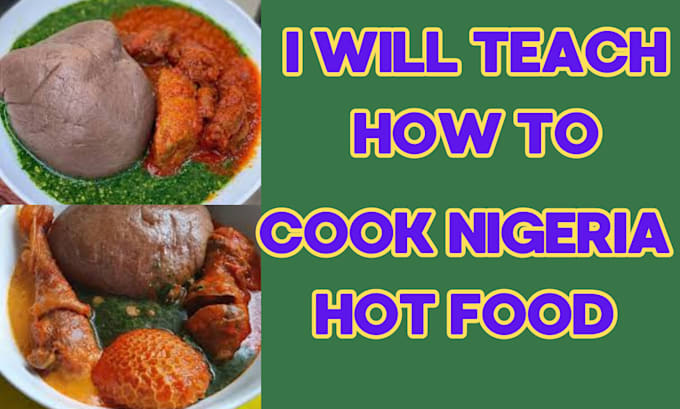 Gig Preview - Teach you how to cook eba with ewedu