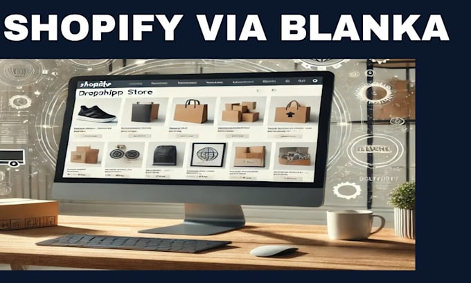 Gig Preview - Create shopify dropshipping store via blanka temu autods