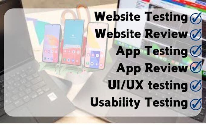 Gig Preview - Do app testing website testing usability testing web app review user testing