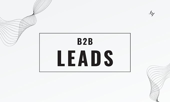 Bestseller - provide b2b lead generation services to grow your business