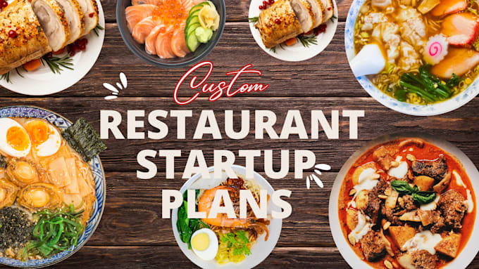 Gig Preview - Custom restaurant startup plans