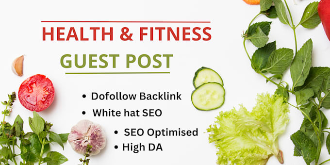 Gig Preview - Publish guest post on high da health and fitness sites with dofollow links