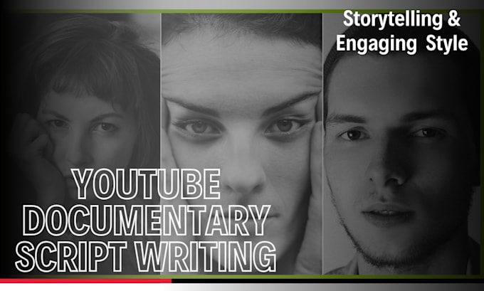 Gig Preview - Write documentary youtube scripts using storytelling style