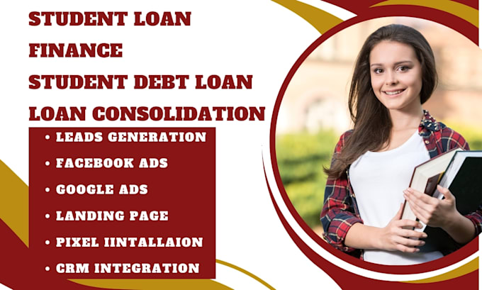 Gig Preview - Generate student loan leads finance leads student debt loan consolidation funnel