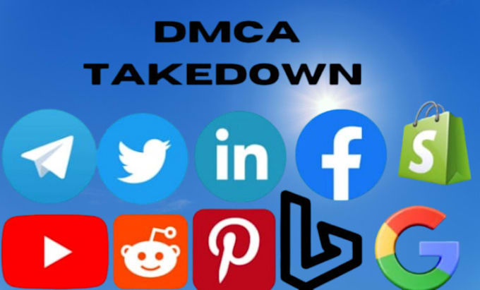 Gig Preview - Send dmca takedown notices to remove leaked,illegal,pirated and defaming content