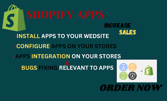 Gig Preview - Set up and integrate shopify apps to boost sales