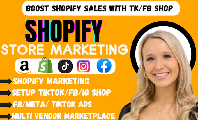 Gig Preview - Boost shopify store sales setup tik tok shop marketing ads meta ig fb shop