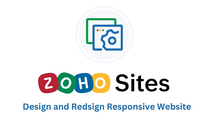 Gig Preview - Design and create responsive website in zoho sites and commerce