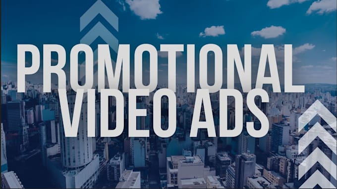 Gig Preview - Create promotional video ads and short video ads for marketing commercial