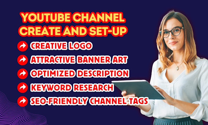 Gig Preview - Create and setup a professional youtube channel with SEO optimization