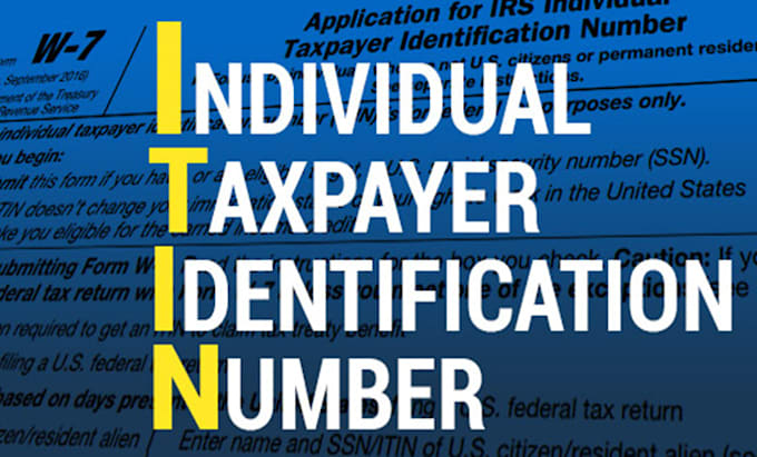 Gig Preview - Get your itin individual taxpayer number as irs caa