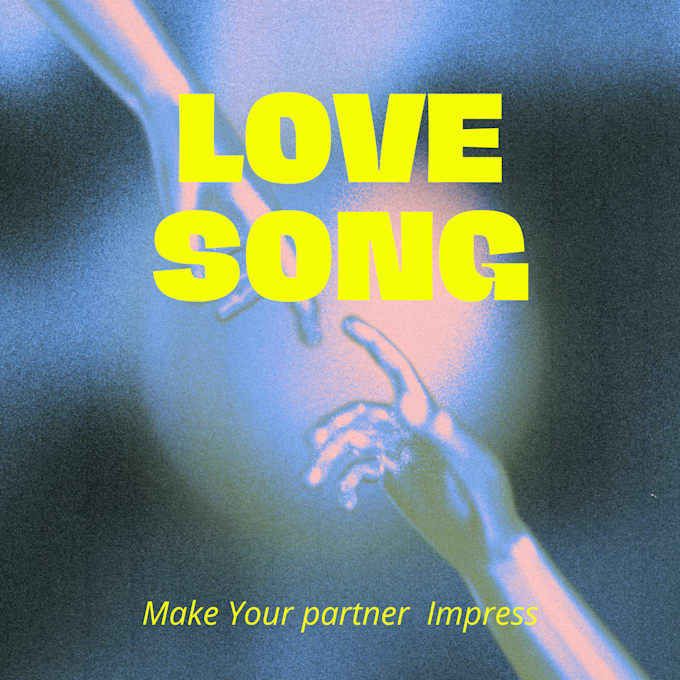 Gig Preview - Compose a custom love song for your partner or crush