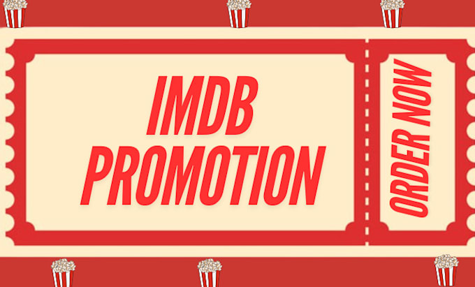 Gig Preview - Promote your imdb link, imbd profile, imdb page, increase starmeter ranking