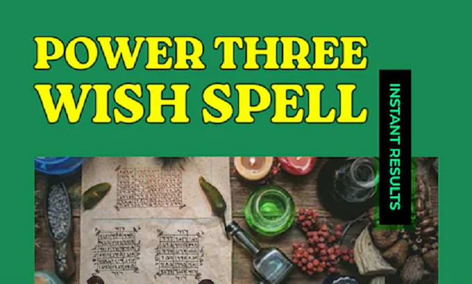 Gig Preview - Cast three wish spell, make your any wish come true, and genie bottle wish spell