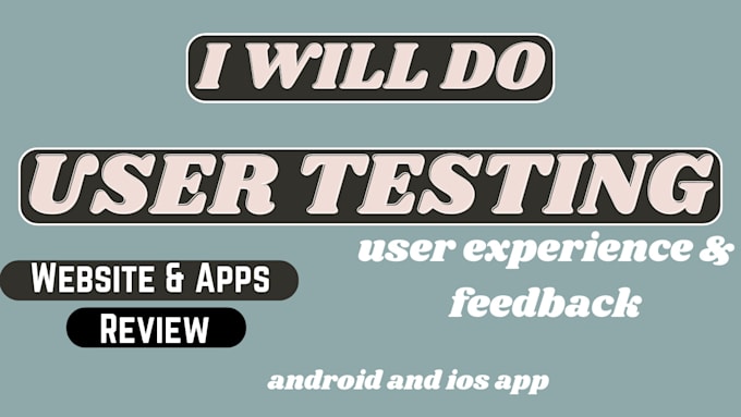 Bestseller - test and review your website , game, app, user testing