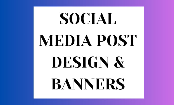 Gig Preview - Design social media posts, banners