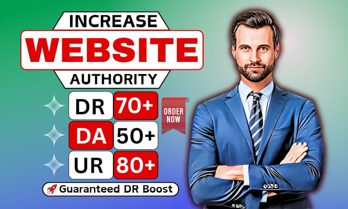 Gig Preview - Increase domain rating DR, ahrefs ur, domain authority moz da, majestic tf