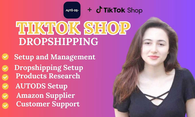 Gig Preview - Set up tiktok shop dropshipping, product hunting, listing and automation autods