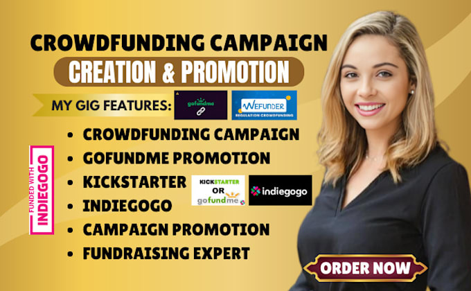 Gig Preview - Do crowdfunding campaign creation on kickstarter indiegogo gofundme promotion