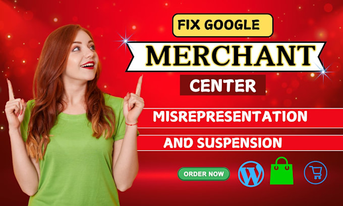 Gig Preview - Fix your google merchant center suspension and misrepresentation