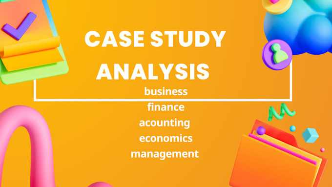 Gig Preview - Perform business, finance, economics, accounting, ethics research and analysis