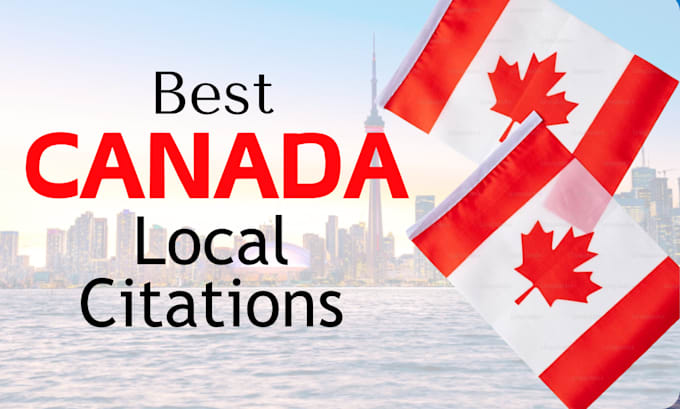 Gig Preview - Create best canada local citations for google ranking