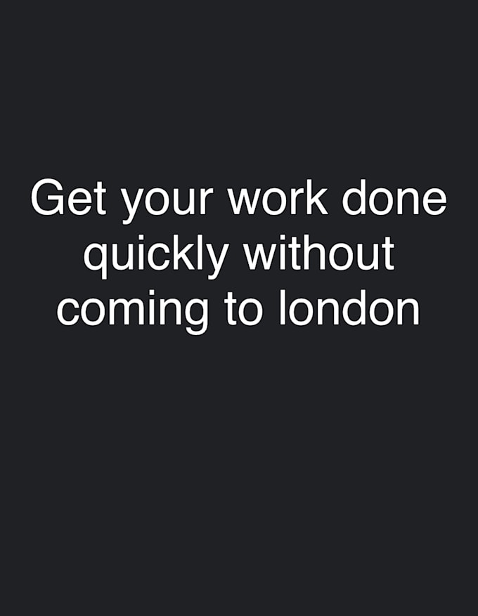 Bestseller - do any kind of work done in london if you are not in london