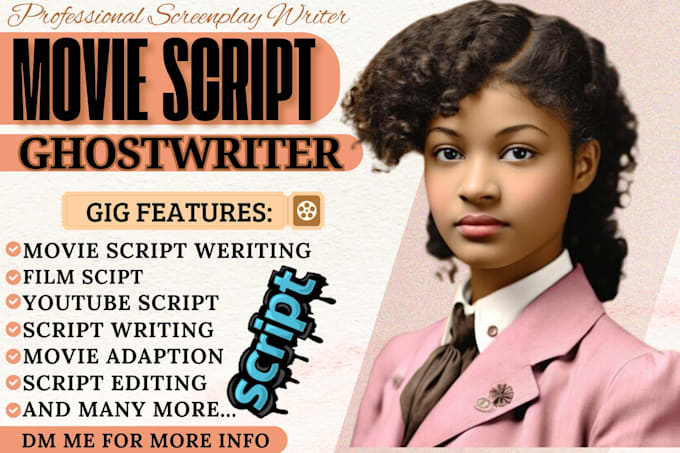 Gig Preview - Write script, movie script writing, film script, movie script ghostwriter , film