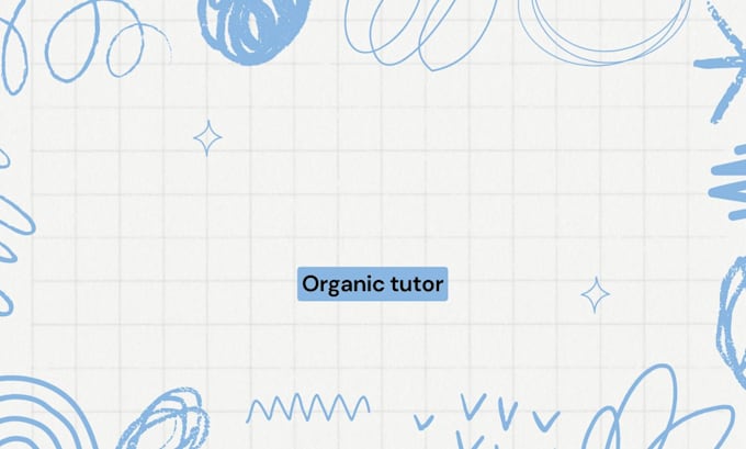 Gig Preview - Do organic chemistry tutor for you and team