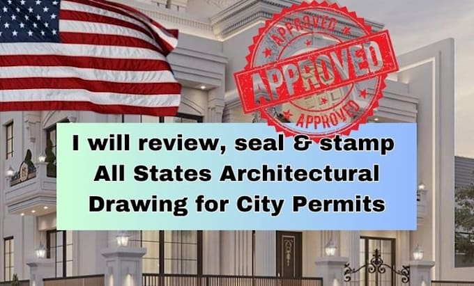 Gig Preview - Pe stamp, review and seal architectural drawings in USA for city permit approval